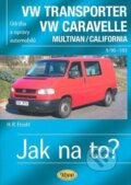 Kniha: VW Transporter/Caravelle 9/90-1/03 (Hans-Rüdiger Etzold). Kopp, 2013 Kniha: VW Transporter/Caravelle 9/90-1/03 (Hans-Rüdiger Etzold). Kopp, 2013