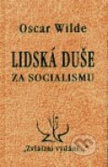 Kniha: Lidská duše za socialismu (Oscar Wilde). Zvláštní vydání, 1997 Kniha: Lidská duše za socialismu (Oscar Wilde). Zvláštní vydání, 1997