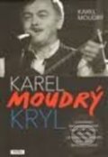 Kniha: Karel Moudrý Kryl (Karel Moudrý). Práh, 2010 Kniha: Karel Moudrý Kryl (Karel Moudrý). Práh, 2010