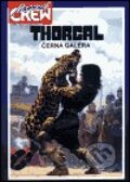 Kniha: Modrá Crew 10 - THORGAL – Černá galéra (Grzegorz Rosinski). Crew, 2001 Kniha: Modrá Crew 10 - THORGAL – Černá galéra (Grzegorz Rosinski). Crew, 2001