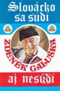 Kniha: Slovácko sa súdí aj nesúdí (Zdeněk Galuška). Mošťková Marcela, 2015 Kniha: Slovácko sa súdí aj nesúdí (Zdeněk Galuška). Mošťková Marcela, 2015