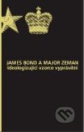 Kniha: James Bond a major Zeman (Pistorius & Olšanská). Pistorius & Olšanská, 2007 Kniha: James Bond a major Zeman (Pistorius & Olšanská). Pistorius & Olšanská, 2007