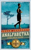 Kniha: Analfabetka, která uměla počítat (Jonas Jonasson). Panteon, 2017 Kniha: Analfabetka, která uměla počítat (Jonas Jonasson). Panteon, 2017