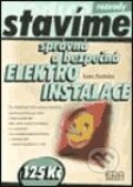 Kniha: Správná a bezpečná elektroinstalace (Karel Dvořáček). ERA vydavatelství, 2003 Kniha: Správná a bezpečná elektroinstalace (Karel Dvořáček). ERA vydavatelství, 2003