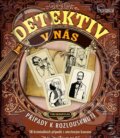 Kniha: Detektiv v nás (Tim Dedopulos). Universum, 2025 Kniha: Detektiv v nás (Tim Dedopulos). Universum, 2025