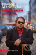 Kniha: Hudbu vidím barevně (Patrik Banga a Mário Bihári). Vyšehrad, 2025 Kniha: Hudbu vidím barevně (Patrik Banga a Mário Bihári). Vyšehrad, 2025