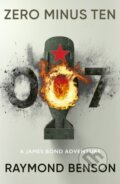 Kniha: Zero Minus Ten (Raymond Benson). Ian Fleming Publications, 2023 Kniha: Zero Minus Ten (Raymond Benson). Ian Fleming Publications, 2023