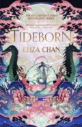 Kniha: Tideborn (Eliza Chan). Little, Brown Book Group, 2025 Kniha: Tideborn (Eliza Chan). Little, Brown Book Group, 2025