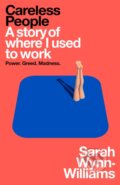 Kniha: Careless People (Sarah Wynn-Williams). MacMillan, 2025 Kniha: Careless People (Sarah Wynn-Williams). MacMillan, 2025