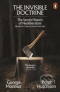 Kniha: The Invisible Doctrine (George Monbiot). Allen Lane, 2025 Kniha: The Invisible Doctrine (George Monbiot). Allen Lane, 2025
