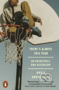Kniha: There's Always This Year (Hanif Abdurraqib). Penguin Books, 2025 Kniha: There's Always This Year (Hanif Abdurraqib). Penguin Books, 2025