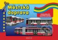 Městská doprava (Betexa). Betexa, 2016 Městská doprava (Betexa). Betexa, 2016