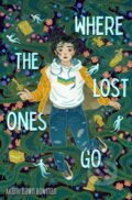 Kniha: Where the Lost Ones Go (Akemi Dawn Bowman). Square Fish, 2023 Kniha: Where the Lost Ones Go (Akemi Dawn Bowman). Square Fish, 2023