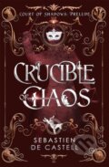 Kniha: Crucible of Chaos (Sebastien de Castell). Arcadia, 2023 Kniha: Crucible of Chaos (Sebastien de Castell). Arcadia, 2023