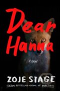 Kniha: Dear Hanna (Zoje Stage). Thomas & Mercer, 2024 Kniha: Dear Hanna (Zoje Stage). Thomas & Mercer, 2024