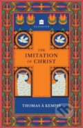 Kniha: The Imitation of Christ (Thomas A' Kempis). , 2024 Kniha: The Imitation of Christ (Thomas A' Kempis). , 2024