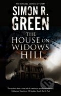Kniha: The House on Widows Hill (Simon R. Green). Severn House, 2021 Kniha: The House on Widows Hill (Simon R. Green). Severn House, 2021