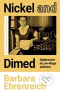 Kniha: Nickel and Dimed (Barbara Ehrenreich). Granta Books, 2021 Kniha: Nickel and Dimed (Barbara Ehrenreich). Granta Books, 2021