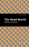 Kniha: The Dead Secret (Wilkie Collins). , 2021 Kniha: The Dead Secret (Wilkie Collins). , 2021