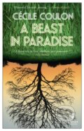 Kniha: A Beast in Paradise (Cecile Coulon). Europa Editions, 2021 Kniha: A Beast in Paradise (Cecile Coulon). Europa Editions, 2021