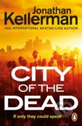 Kniha: City of the Dead (Jonathan Kellerman). Cornerstone, 2022 Kniha: City of the Dead (Jonathan Kellerman). Cornerstone, 2022