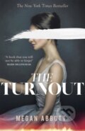 Kniha: The Turnout (Megan Abbott). Virago, 2022 Kniha: The Turnout (Megan Abbott). Virago, 2022