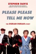 Kniha: Please Please Tell Me Now (Stephen Davis). Da Capo, 2022 Kniha: Please Please Tell Me Now (Stephen Davis). Da Capo, 2022