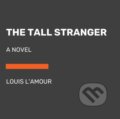 Kniha: The Tall Stranger (Louis L'amour). , 2022 Kniha: The Tall Stranger (Louis L'amour). , 2022