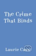 Kniha: The Crime that Binds (Laurie Cass). , 2022 Kniha: The Crime that Binds (Laurie Cass). , 2022