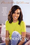 Kniha: Checking In (Michelle Williams). Thomas Nelson Publishers, 2022 Kniha: Checking In (Michelle Williams). Thomas Nelson Publishers, 2022