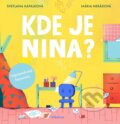 Kniha: Kde je Nina? (Svetlana Kapalková). Albatros SK, 2025 Kniha: Kde je Nina? (Svetlana Kapalková). Albatros SK, 2025
