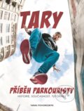 Kniha: Tary: příběh parkouristy (Taras Povoroznyk). XYZ, 2025 Kniha: Tary: příběh parkouristy (Taras Povoroznyk). XYZ, 2025
