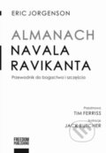 Kniha: Almanach Navala Ravikanta (Eric Jorgenson). Freedom Publishing, 2025 Kniha: Almanach Navala Ravikanta (Eric Jorgenson). Freedom Publishing, 2025