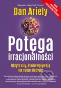 Kniha: Potęga irracjonalności (Dan Ariely). Smak Słowa, 2025 Kniha: Potęga irracjonalności (Dan Ariely). Smak Słowa, 2025