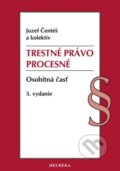 Kniha: Trestné právo procesné. Osobitná časť (Jozef Čentéš). Heuréka, 2025 Kniha: Trestné právo procesné. Osobitná časť (Jozef Čentéš). Heuréka, 2025