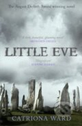 Kniha: Little Eve (Catriona Ward). Gollancz, 2021 Kniha: Little Eve (Catriona Ward). Gollancz, 2021