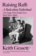 Kniha: Raising Raffi (Keith Gessen). Icon Books, 2023 Kniha: Raising Raffi (Keith Gessen). Icon Books, 2023
