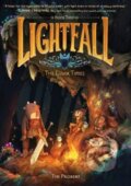 Kniha: Lightfall: The Dark Times (Tim Probert). HarperCollins, 2024 Kniha: Lightfall: The Dark Times (Tim Probert). HarperCollins, 2024