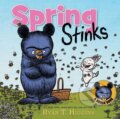 Kniha: Spring Stinks (a Little Bruce Book) (Ryan T. Higgins). Disney Press, 2021 Kniha: Spring Stinks (a Little Bruce Book) (Ryan T. Higgins). Disney Press, 2021