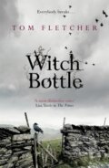 Kniha: Witch Bottle (Tom Fletcher). Arcadia, 2021 Kniha: Witch Bottle (Tom Fletcher). Arcadia, 2021