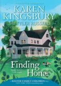 Kniha: Finding Home (Karen Kingsbury a Tyler Russell). , 2021 Kniha: Finding Home (Karen Kingsbury a Tyler Russell). , 2021