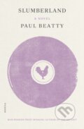 Kniha: Slumberland (Paul Beatty). Picador, 2021 Kniha: Slumberland (Paul Beatty). Picador, 2021