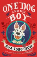 Kniha: One Dog and His Boy (Eva Ibbotson). Scholastic, 2021 Kniha: One Dog and His Boy (Eva Ibbotson). Scholastic, 2021