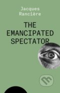Kniha: The Emancipated Spectator (Jacques Ranciere). Verso, 2021 Kniha: The Emancipated Spectator (Jacques Ranciere). Verso, 2021