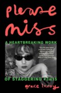 Kniha: Please Miss (Grace Lavery). Daunt Books, 2022 Kniha: Please Miss (Grace Lavery). Daunt Books, 2022