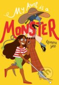 Kniha: My Aunt Is A Monster (Reimena Yee). , 2022 Kniha: My Aunt Is A Monster (Reimena Yee). , 2022