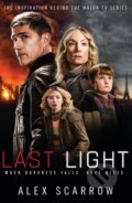 Kniha: Last Light (Alex Scarrow). Orion, 2022 Kniha: Last Light (Alex Scarrow). Orion, 2022
