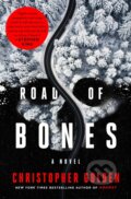 Kniha: Road of Bones (Christopher Golden). St. Martin´s Press, 2022 Kniha: Road of Bones (Christopher Golden). St. Martin´s Press, 2022