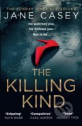 Kniha: The Killing Kind (Jane Casey). HarperCollins, 2022 Kniha: The Killing Kind (Jane Casey). HarperCollins, 2022