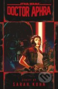 Kniha: Doctor Aphra (Star Wars) (Sarah Kuhn). Del Rey, 2022 Kniha: Doctor Aphra (Star Wars) (Sarah Kuhn). Del Rey, 2022